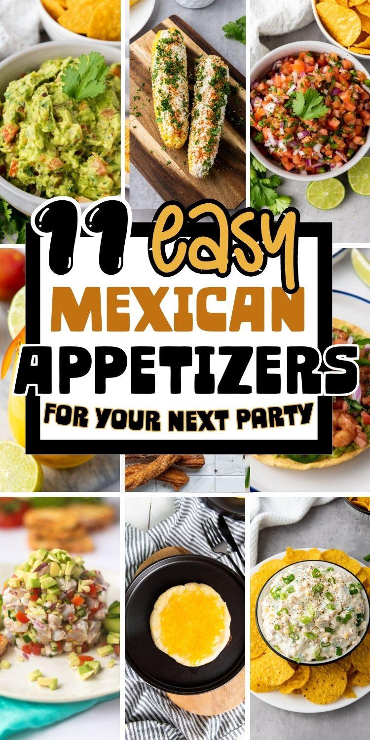 11 Easy Mexican Appetizers and Small Bites for Your Next Party
